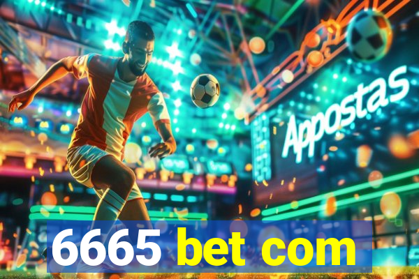 6665 bet com